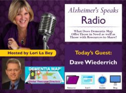 Dementia Map Dave Wiederrich on Alzheimers Speaks with Lori La Bey
